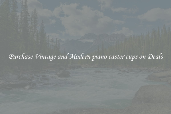 Purchase Vintage and Modern piano caster cups on Deals
