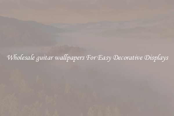 Wholesale guitar wallpapers For Easy Decorative Displays
