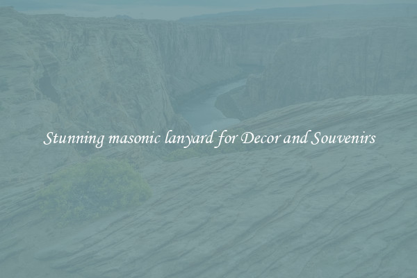 Stunning masonic lanyard for Decor and Souvenirs