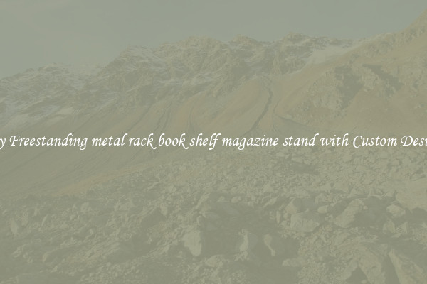 Buy Freestanding metal rack book shelf magazine stand with Custom Designs