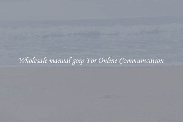 Wholesale manual goip For Online Communication 