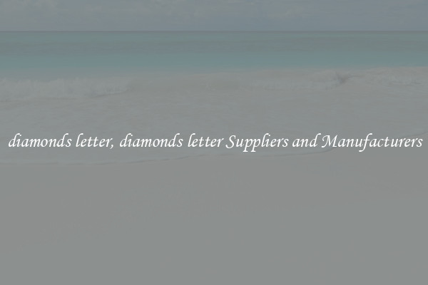 diamonds letter, diamonds letter Suppliers and Manufacturers