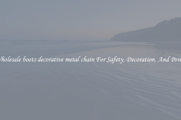 Wholesale boots decorative metal chain For Safety, Decoration, And Power