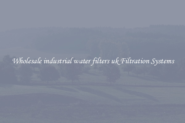 Wholesale industrial water filters uk Filtration Systems
